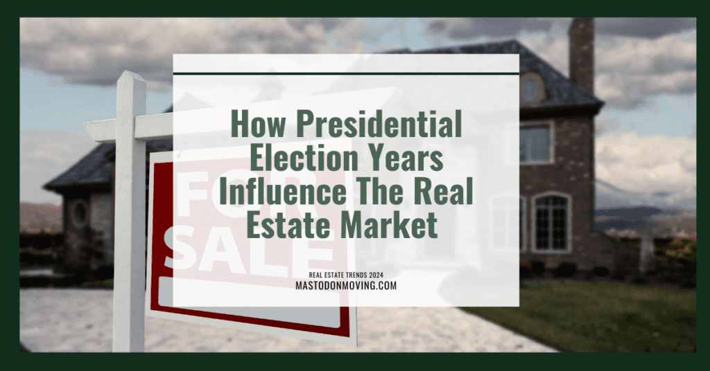 presidential election real estate